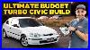 Budget_Turbo_Honda_CIVIC_Build_No_Vtec_Yo_01_wbq